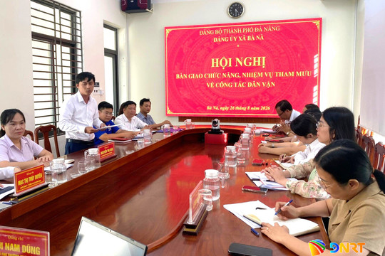 Xã Bà Nà bàn giao chức năng tham mưu công tác dân vận về Mặt trận