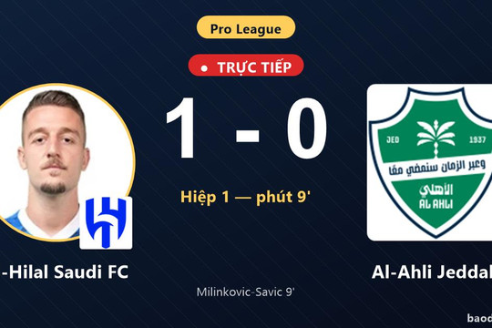 Trực tiếp Al-Hilal Saudi FC vs Al-Ahli Jeddah: Al-Hilal Saudi FC mở tỷ số