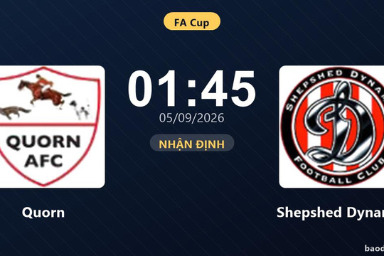 Nhận định Quorn vs Shepshed Dynamo: Cuộc đấu của hai hàng thủ
