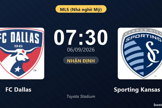 Nhận định FC Dallas vs Sporting Kansas City: Điểm nóng cuộc đua tốp đầu