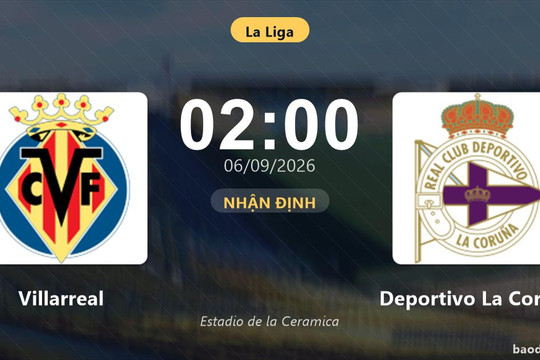 Nhận định Villarreal vs Deportivo La Coruna: Đội khách đau đầu vì thiếu người