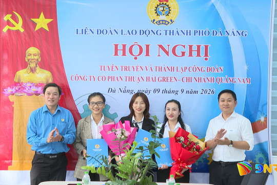Thành lập Công đoàn cơ sở Công ty CP Thuận Hải Green - Chi nhánh Quảng Nam