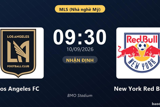 Nhận định Los Angeles FC vs New York Red Bulls: Cả hai cùng khát thắng