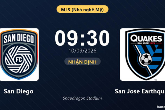 Nhận định San Diego vs San Jose Earthquakes: Điểm nóng cuộc đua tốp đầu