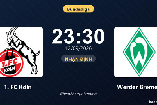 Nhận định 1. FC Köln vs Werder Bremen: Điểm nóng cuộc đua tốp đầu