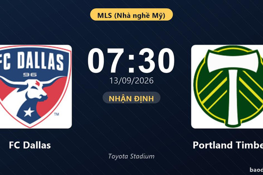 Nhận định FC Dallas vs Portland Timbers: Cuộc đối đầu khó phân định