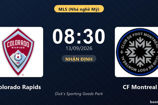 Nhận định Colorado Rapids vs CF Montreal: Khách quyết chặn đà sa sút