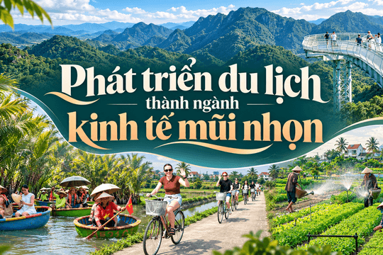 Phát triển du lịch thành ngành kinh tế mũi nhọn