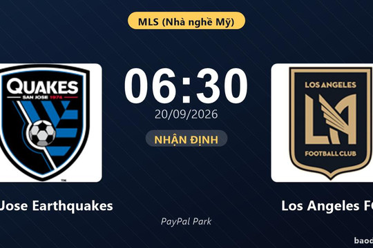 Nhận định San Jose Earthquakes vs Los Angeles FC: Điểm nóng cuộc đua tốp đầu