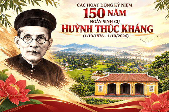 [Infographic] - Các hoạt động kỷ niệm 150 năm ngày sinh cụ Huỳnh Thúc Kháng (1/10/1876 - 1/10/2026)