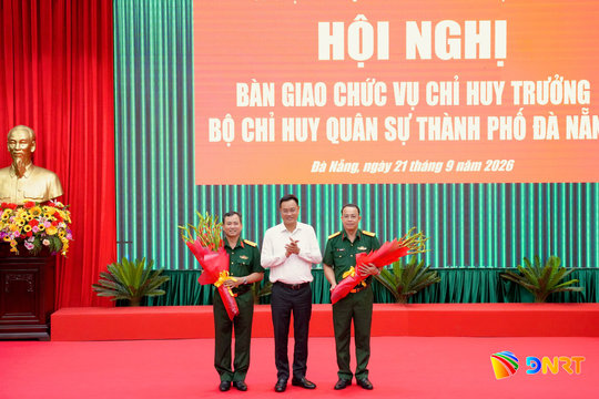 Bàn giao chức vụ Chỉ huy trưởng Bộ Chỉ huy Quân sự thành phố Đà Nẵng