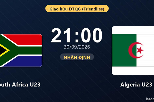 Nhận định South Africa U23 vs Algeria U23: Chủ nhà tìm lại chiến thắng