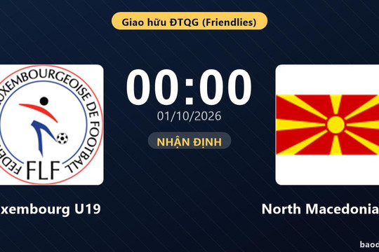 Nhận định Luxembourg U19 vs North Macedonia U19: Khách quyết chặn đà sa sút