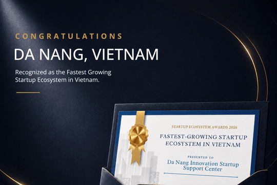 Đà Nẵng được vinh danh hệ sinh thái khởi nghiệp tăng trưởng nhanh nhất Việt Nam năm 2026