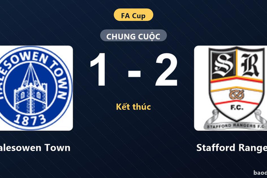 Stafford Rangers hạ Halesowen Town, dập tắt nỗ lực bám đuổi của đội chủ nhà