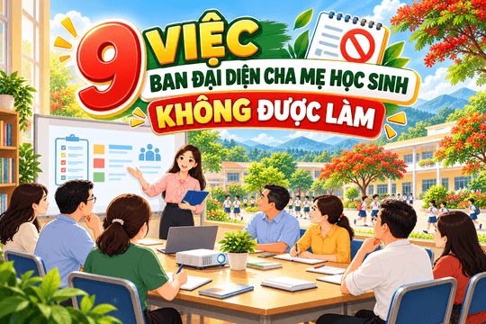 [Infographic] - 9 việc Ban đại diện cha mẹ học sinh không được làm