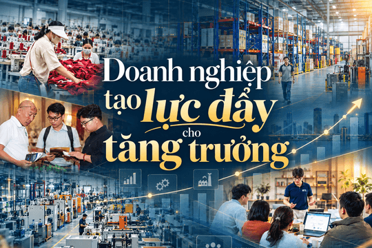 Doanh nghiệp tạo lực đẩy cho tăng trưởng