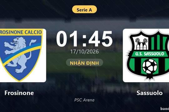 Nhận định Frosinone vs Sassuolo: Điểm nóng cuộc đua tốp đầu