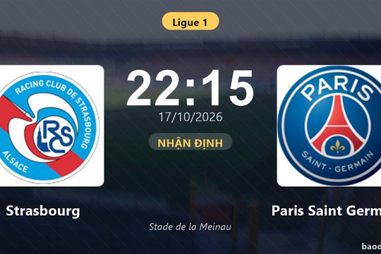 Nhận định Strasbourg vs Paris Saint Germain: Khách tiếp tục bay cao?