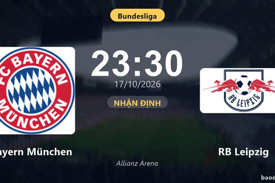 Nhận định Bayern München vs RB Leipzig: Cơ hội bám đuổi ngôi đầu