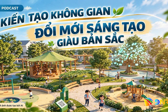[Podcast] - Kiến tạo không gian đổi mới sáng tạo giàu bản sắc