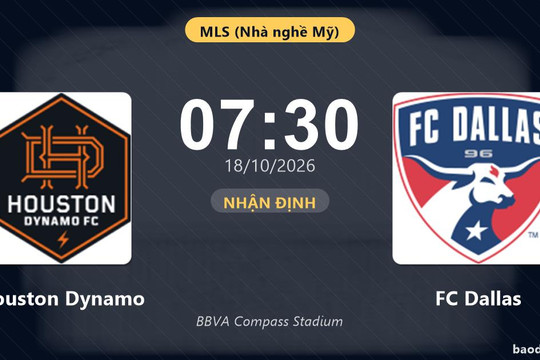 Nhận định Houston Dynamo vs FC Dallas: Cơ hội bám đuổi ngôi đầu