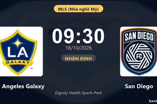 Nhận định Los Angeles Galaxy vs San Diego: Khách quyết chặn đà sa sút