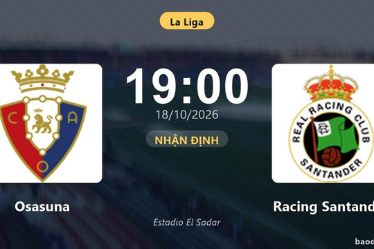 Nhận định Osasuna vs Racing Santander: Cả hai cùng khát thắng