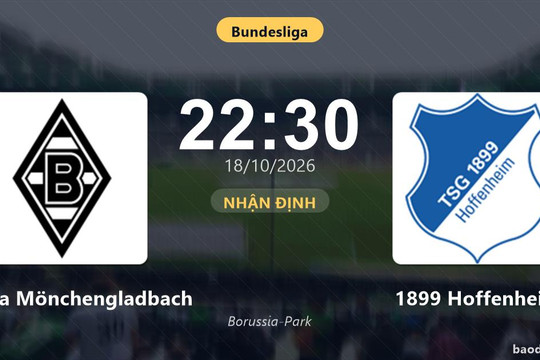 Nhận định Borussia Mönchengladbach vs 1899 Hoffenheim: Cuộc chiến nhóm cuối