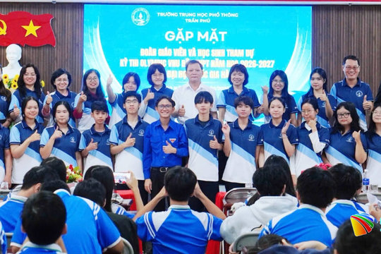 Trường THPT Trần Phú gặp mặt đoàn giáo viên, học sinh tham dự Olympic VNU năm học 2026-2027
