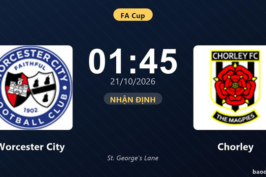 Nhận định Worcester City vs Chorley: Bản lĩnh sân khách được thử lửa