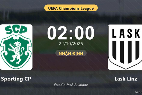 Nhận định Sporting CP vs Lask Linz: Điểm nóng cuộc đua tốp đầu