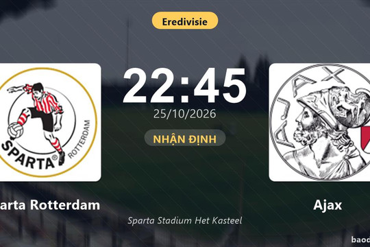 Nhận định Sparta Rotterdam vs Ajax: Bản lĩnh sân khách được thử lửa