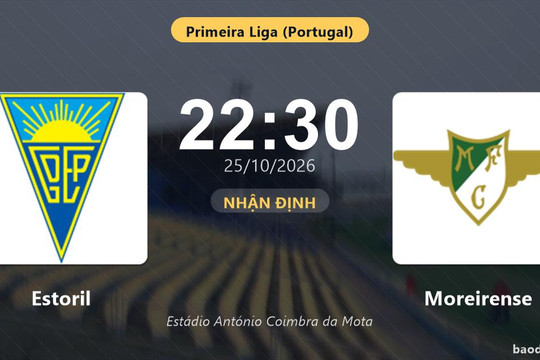 Nhận định Estoril vs Moreirense: Cả hai cùng khát thắng