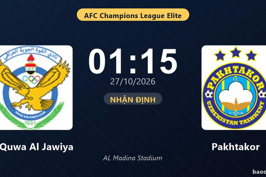 Nhận định Al Quwa Al Jawiya vs Pakhtakor: Điểm nóng cuộc đua tốp đầu