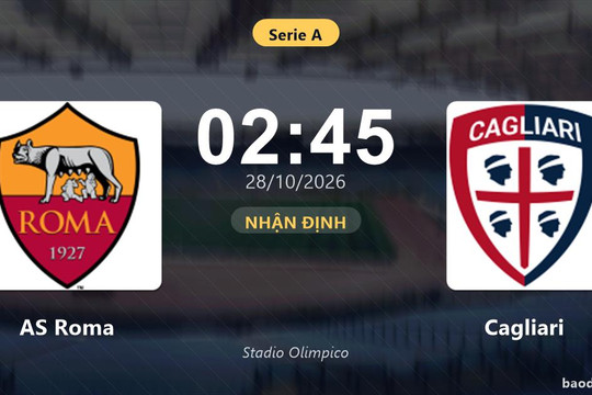 Nhận định AS Roma vs Cagliari: Cơ hội bám đuổi ngôi đầu