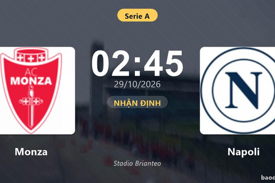 Nhận định Monza vs Napoli: Đội khách đau đầu vì thiếu người