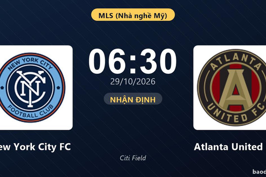 Nhận định New York City FC vs Atlanta United FC: Cả hai cùng khát thắng