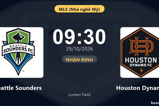 Nhận định Seattle Sounders vs Houston Dynamo: Điểm nóng cuộc đua tốp đầu