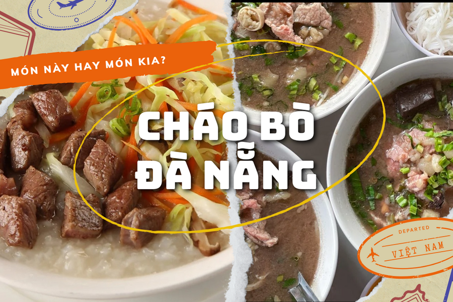 Điểm danh 14 quán cháo bò Đà Nẵng ngon chuẩn vị