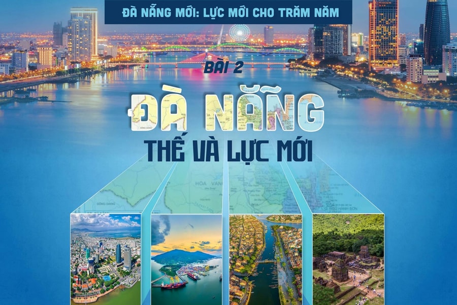 (Multimedia) - Bài 2: Đà Nẵng thế và lực mới