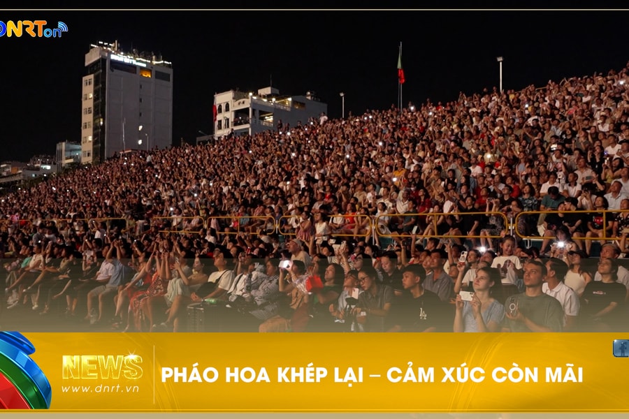 Pháo hoa quốc tế Đà Nẵng 2025 khép lại - Cảm xúc còn mãi