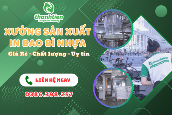 Xưởng sản xuất và in bao bì Thành Tiến - cung cấp đa dạng bao bì nhựa