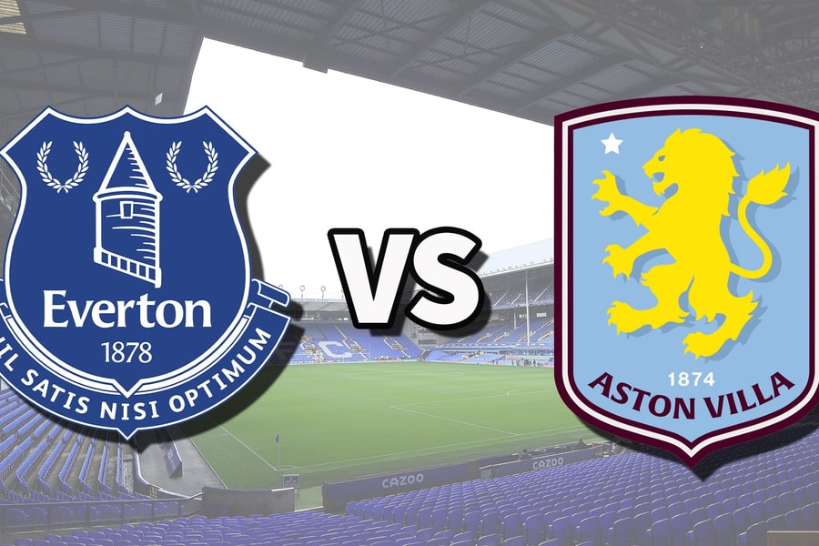 Nhận định trận đấu Everton vs Aston Villa: Cặp đấu của hai thái cực phong độ