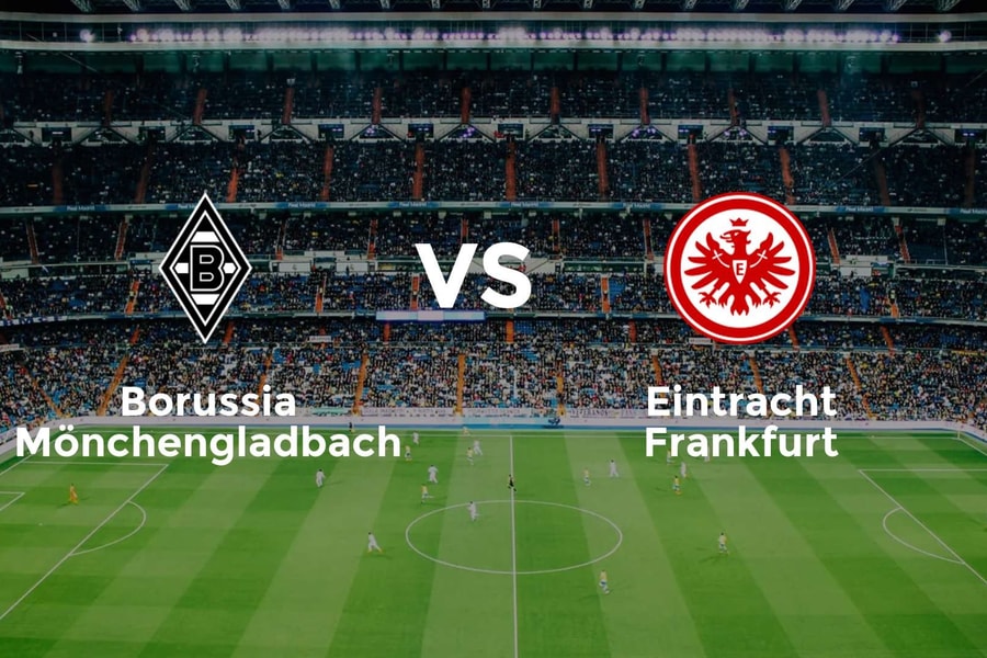 Nhận định trận đấu Gladbach vs Frankfurt: Cuộc lật đổ từ kẻ cùng khổ