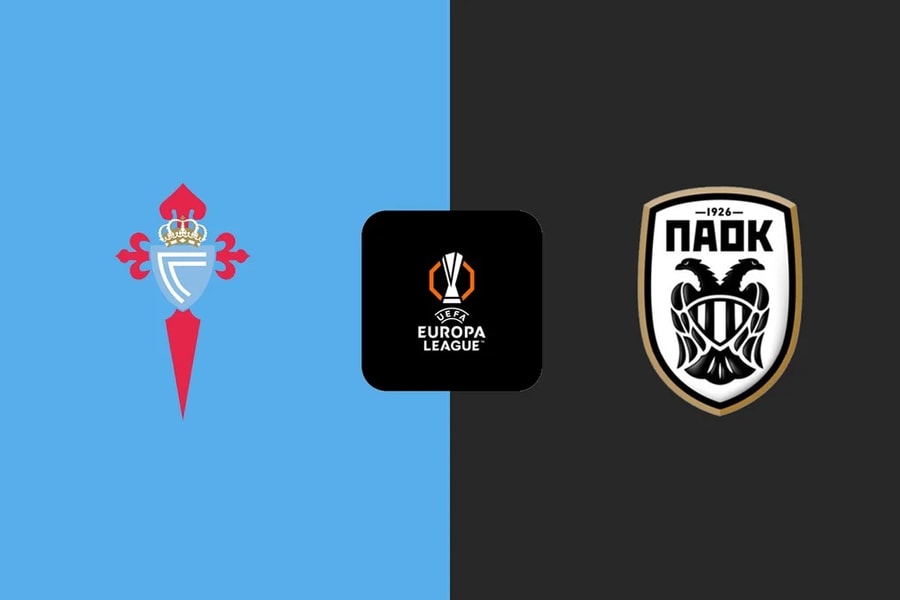Nhận định trận đấu Celta Vigo vs PAOK: Cơn khát chiến thắng hay cái dớp khó phá?
