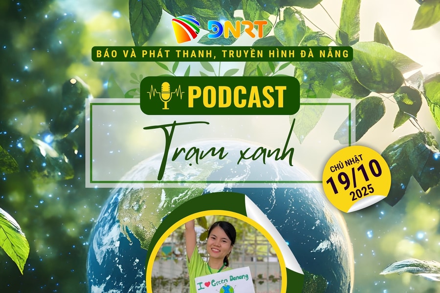 [Podcast] - Trạm xanh