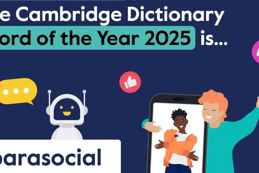 “Parasocial” - từ khóa của năm 2025