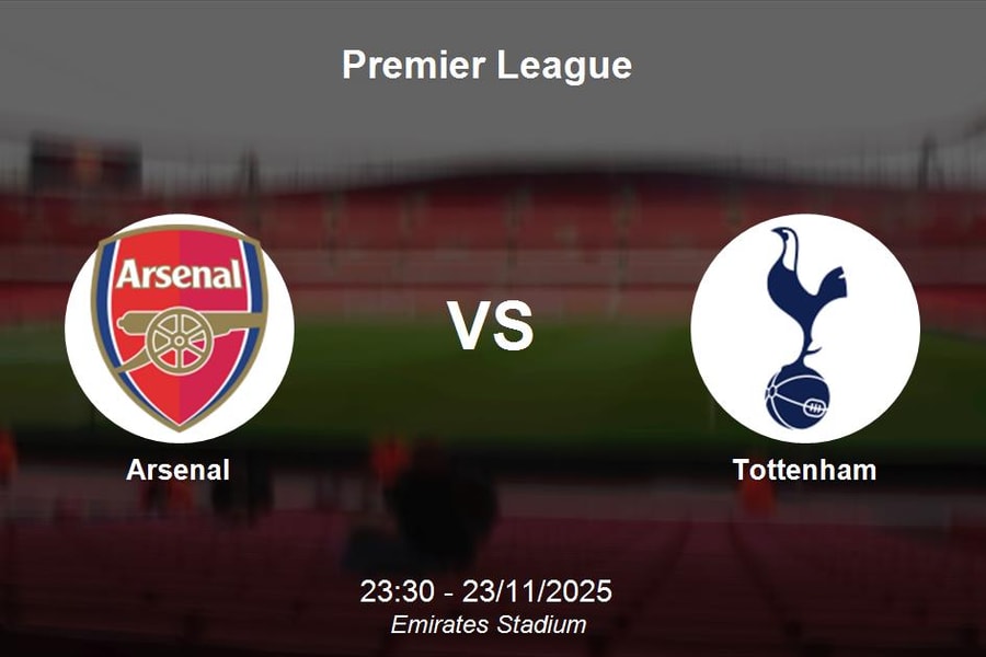 Nhận định Arsenal vs Tottenham - Premier League 23:30 23/11