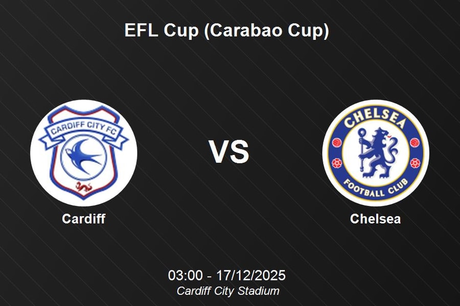 Nhận định Cardiff vs Chelsea - EFL Cup ngày 17/12